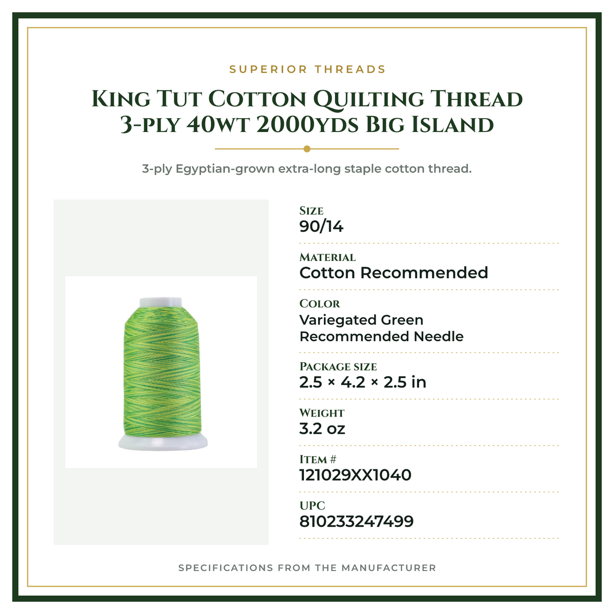 Product Specifications – King Tut Cotton Quilting Thread 3-ply 40wt 2000yds Big Island