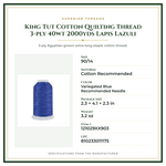 Product Specifications – King Tut Cotton Quilting Thread 3-ply 40wt 2000yds Lapis Lazuli