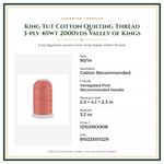 Product Specifications – King Tut Cotton Quilting Thread 3-ply 40wt 2000yds Valley of Kings