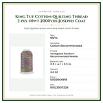 Product Specifications – King Tut Cotton Quilting Thread 3-ply 40wt 2000yds Josephs Coat