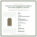 Product Specifications – King Tut Cotton Quilting Thread 3-ply 40wt 2000yds Caravan