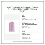 Product Specifications – King Tut Cotton Quilting Thread 3-ply 40wt 2000yds ELS Cotton Candy