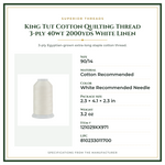 Product Specifications – King Tut Cotton Quilting Thread 3-ply 40wt 2000yds White Linen