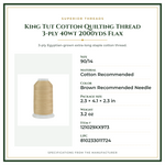 Product Specifications – King Tut Cotton Quilting Thread 3-ply 40wt 2000yds Flax