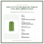 Product Specifications – King Tut Cotton Quilting Thread 3-ply 40wt 2000yds Oasis