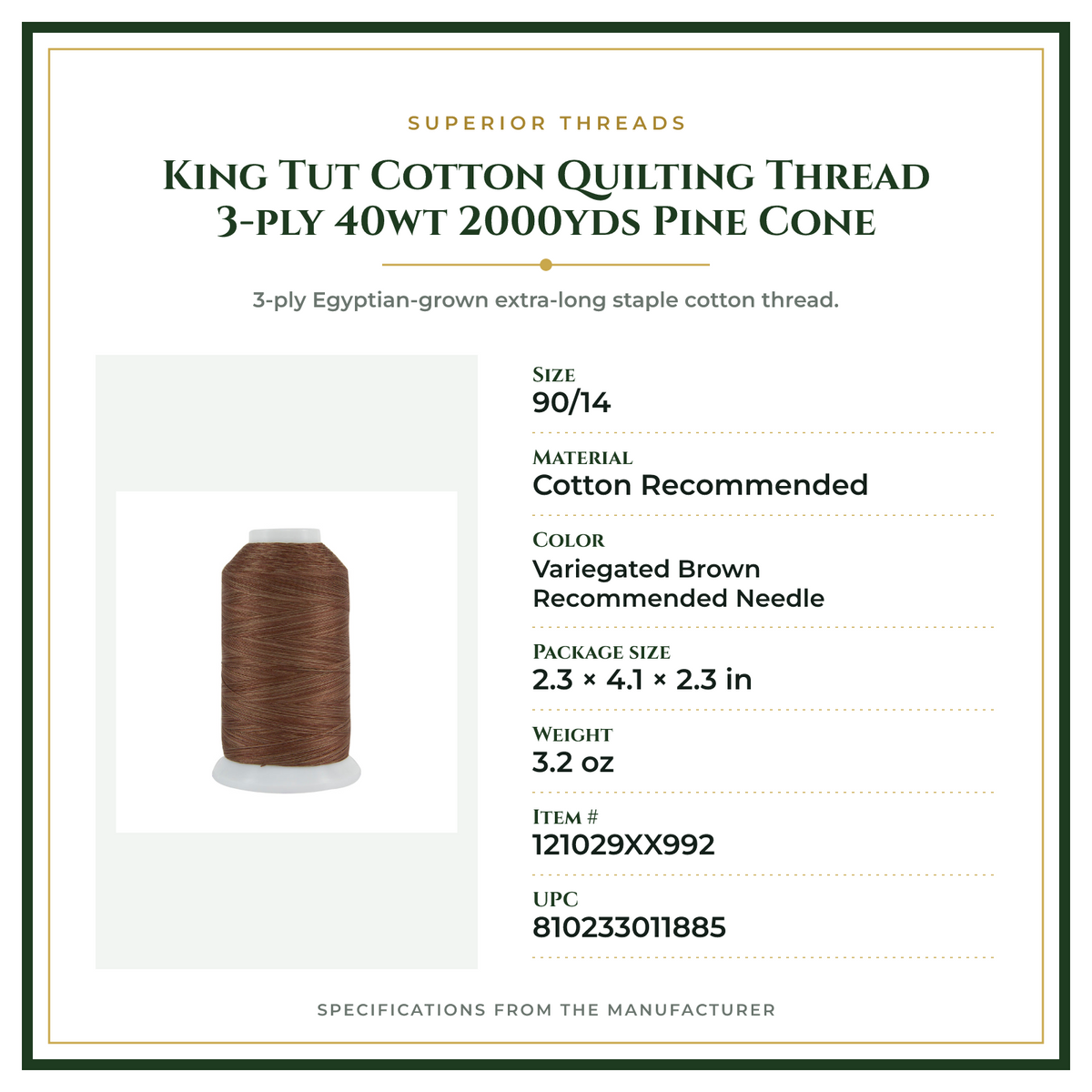 Product Specifications – King Tut Cotton Quilting Thread 3-ply 40wt 2000yds Pine Cone