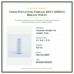 Product Specifications – Omni Polyester Thread 40wt 2000yd Bright White