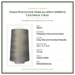 Product Specifications – Omni Polyester Thread 40wt 6000yd Colonial Gray