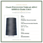 Product Specifications – Omni Polyester Thread 40wt 6000yd Dark Grey