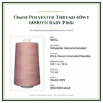 Product Specifications – Omni Polyester Thread 40wt 6000yd Baby Pink