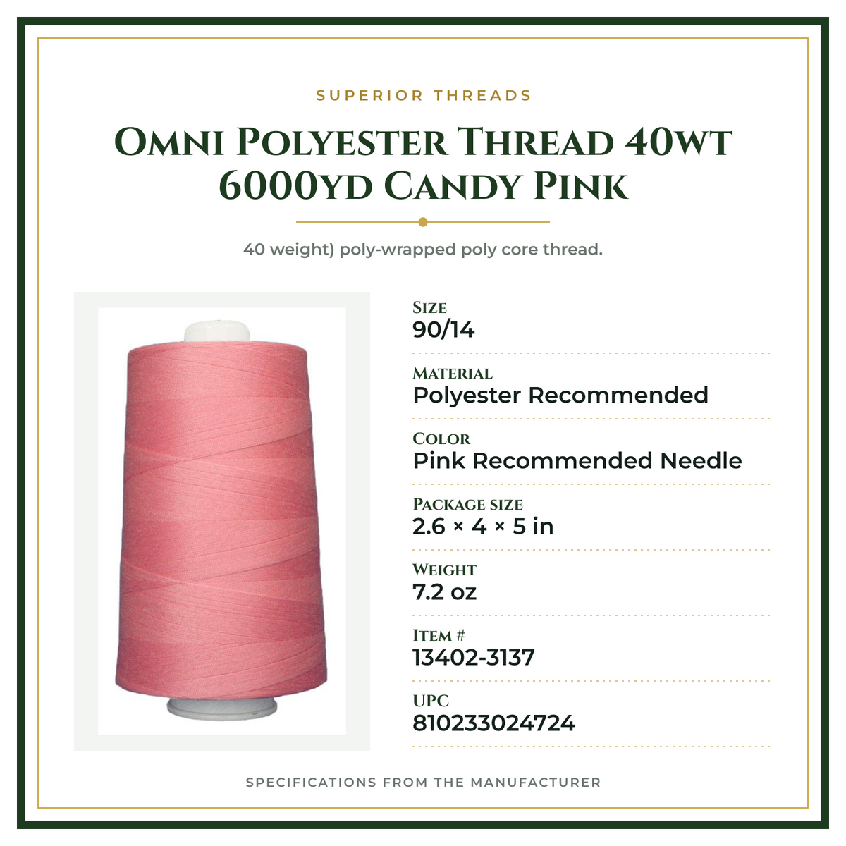 Product Specifications – Omni Polyester Thread 40wt 6000yd Candy Pink