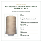 Product Specifications – Omni Polyester Thread 40wt 6000yd Apricot Blossom