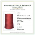 Product Specifications – Omni Polyester Thread 40wt 6000yd Climbing Rose