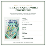 Product Specifications – Time Saving Quilts with 2 1/2 inch Strips