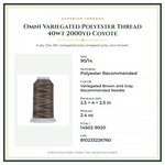 Product Specifications – Omni Variegated Polyester Thread 40wt 2000yd Coyote