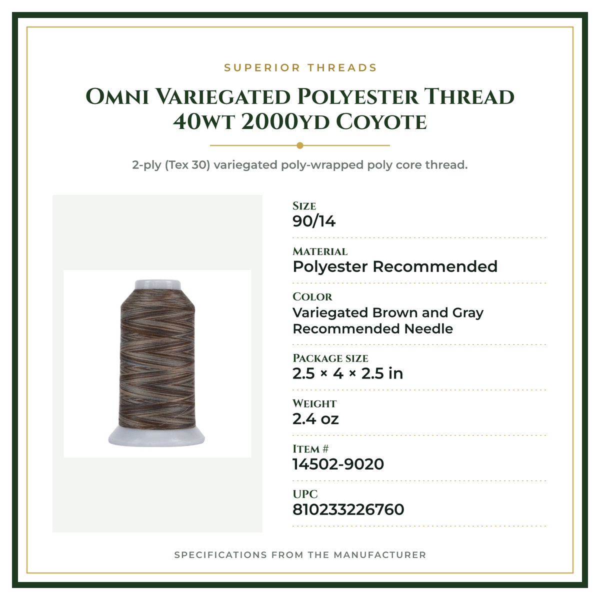 Product Specifications – Omni Variegated Polyester Thread 40wt 2000yd Coyote