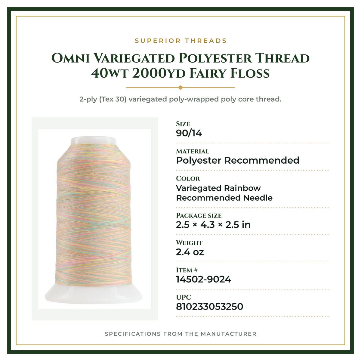 Product Specifications – Omni Variegated Polyester Thread 40wt 2000yd Fairy Floss
