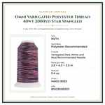 Product Specifications – Omni Variegated Polyester Thread 40wt 2000yd Star Spangled