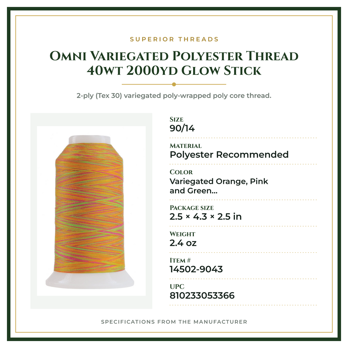 Product Specifications – Omni Variegated Polyester Thread 40wt 2000yd Glow Stick