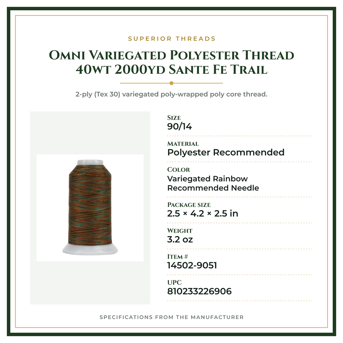 Product Specifications – Omni Variegated Polyester Thread 40wt 2000yd Sante Fe Trail