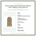 Product Specifications – Omni Variegated Polyester Thread 40wt 2000yd Sandy Beach