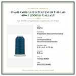 Product Specifications – Omni Variegated Polyester Thread 40wt 2000yd Gallaxy