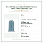 Product Specifications – Omni Variegated Polyester Thread 40wt 2000yd Skyscraper