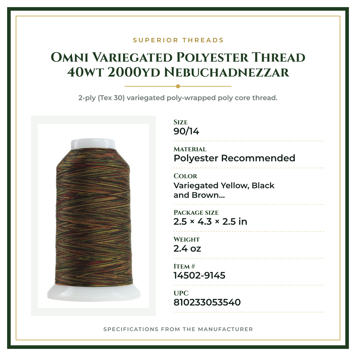 Product Specifications – Omni Variegated Polyester Thread 40wt 2000yd Nebuchadnezzar