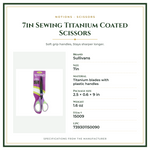 Product Specifications – 7in Sewing Titanium Coated Scissors