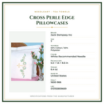 Product Specifications – Cross Perle Edge Pillowcases