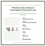 Product Specifications – Woodland Animals Children'S Pillowcase