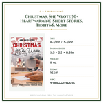 Product Specifications – Christmas, She Wrote 50+ Heartwarming Short Stories, Tidbits & More