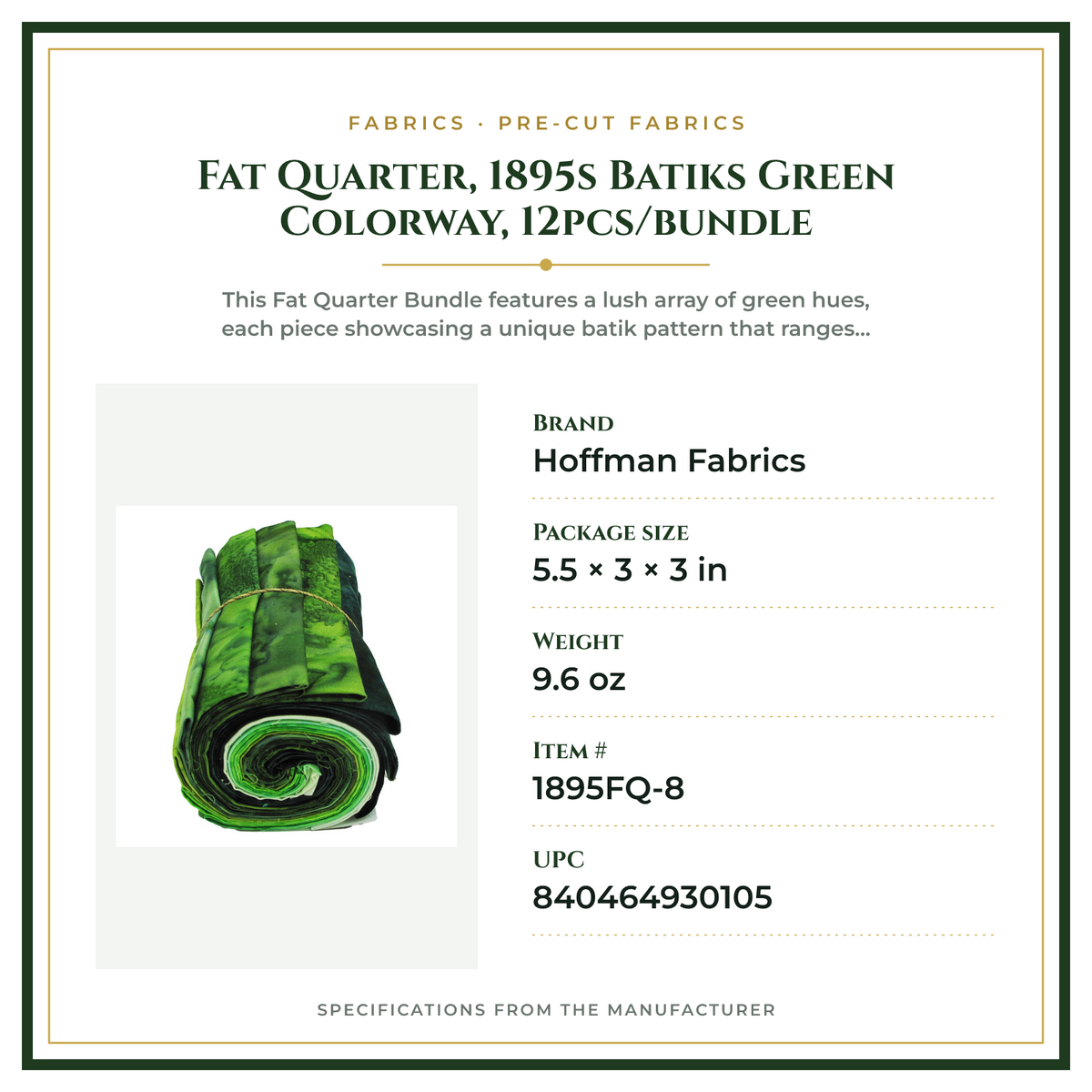 Product Specifications – Fat Quarter, 1895s Batiks Green Colorway, 12pcs/bundle