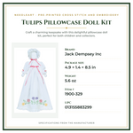 Product Specifications – Tulips Pillowcase Doll Kit