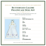 Product Specifications – Butterflies Galore Pillowcase Doll Kit
