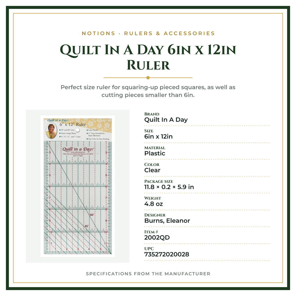 Product Specifications – Quilt In A Day 6in x 12in Ruler