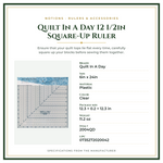 Product Specifications – Quilt In A Day 12 1/2in Square-Up Ruler
