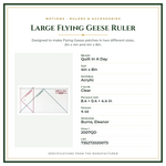 Product Specifications – Large Flying Geese Ruler