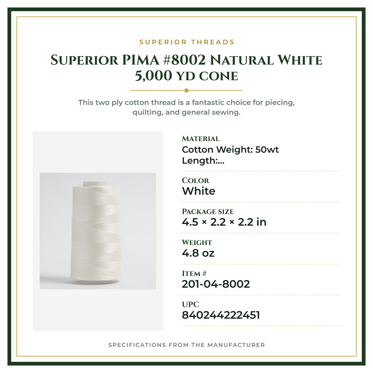 Product Specifications – Superior PIMA #8002 Natural White 5,000 yd cone