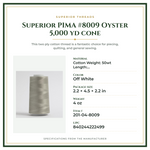 Product Specifications – Superior PIMA #8009 Oyster 5,000 yd cone