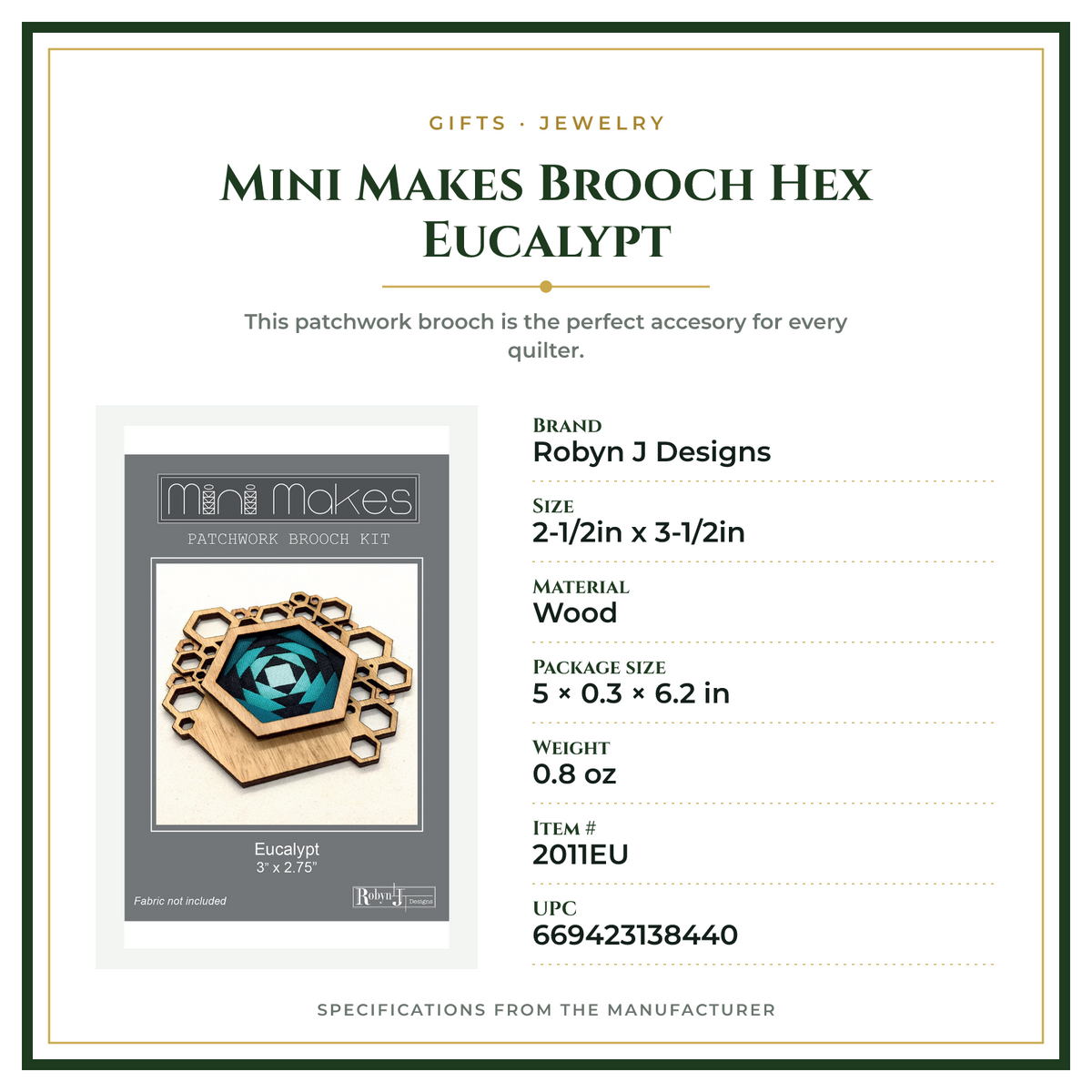 Product Specifications – Mini Makes Brooch Hex Eucalypt