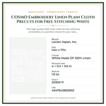 Product Specifications – COSMO Embroidery Linen Plain Cloth Precuts for Free Stitching White