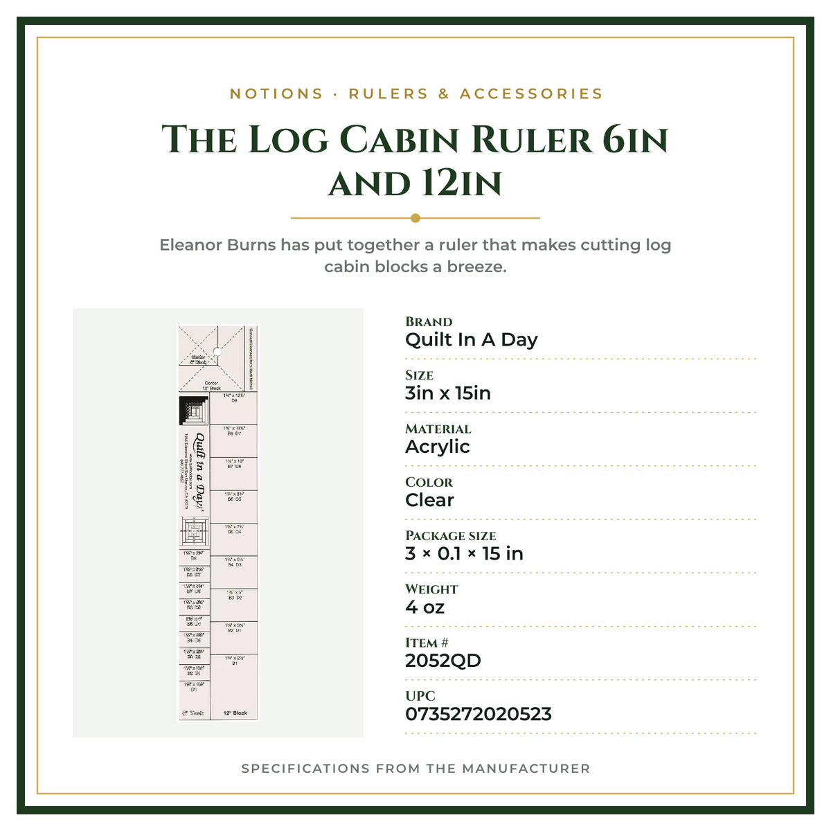 Product Specifications – The Log Cabin Ruler 6in and 12in