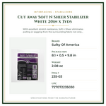 Product Specifications – Cut Away Soft N Sheer Stabilizer White 20in x 3yds