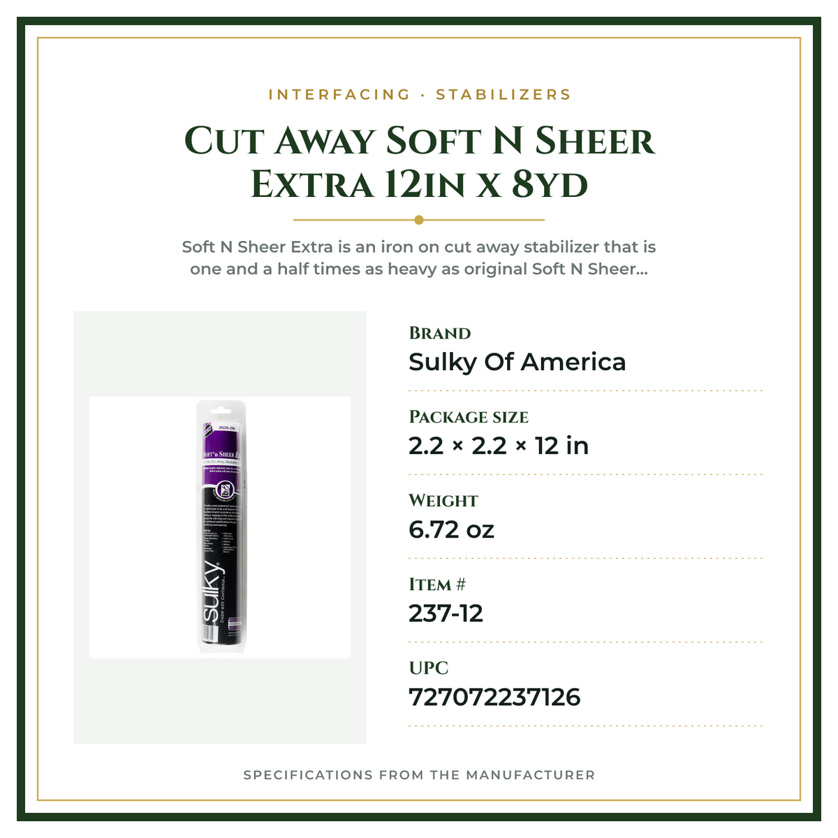 Product Specifications – Cut Away Soft N Sheer Extra 12in x 8yd
