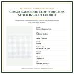 Product Specifications – Cosmo Embroidery Cloth for Cross Stitch 16 Count Color 11