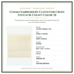 Product Specifications – Cosmo Embroidery Cloth for Cross Stitch 16 Count Color 35