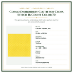 Product Specifications – Cosmo Embroidery Cloth for Cross Stitch 16 Count Color 70