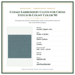 Product Specifications – Cosmo Embroidery Cloth for Cross Stitch 16 Count Color 90