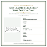 Product Specifications – 12in Classic Curl Screw Split Bottom Gray